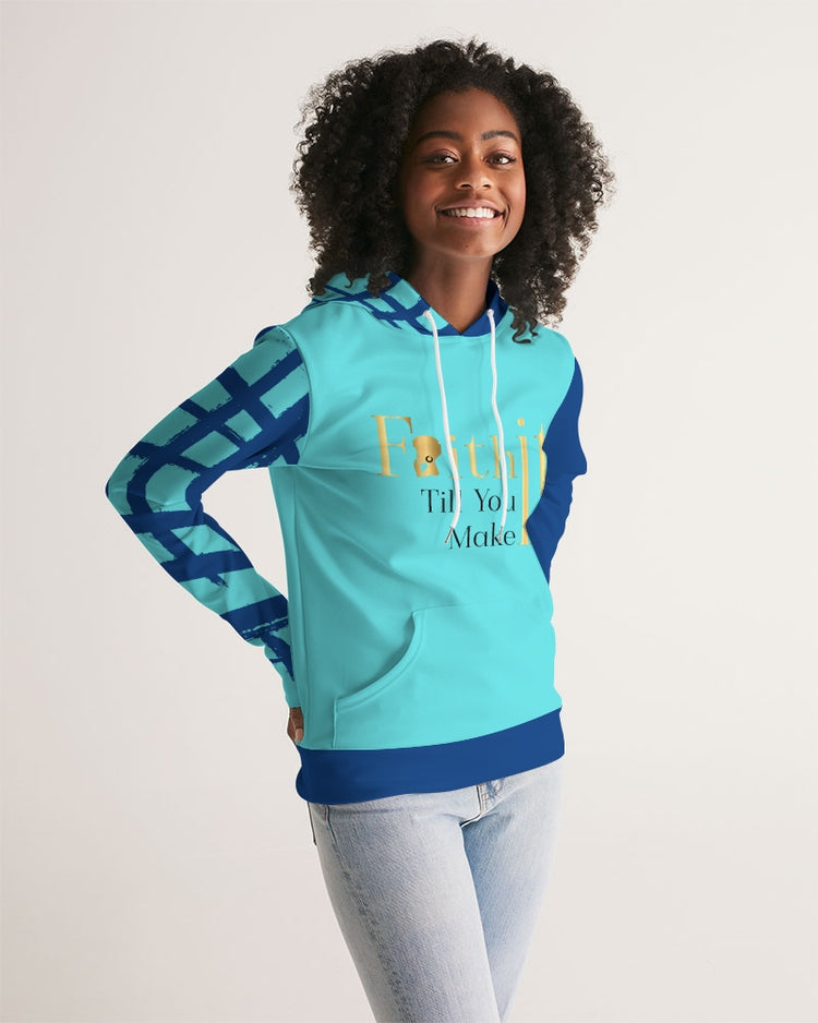 Faith It Till You Make It Women's Hoodie