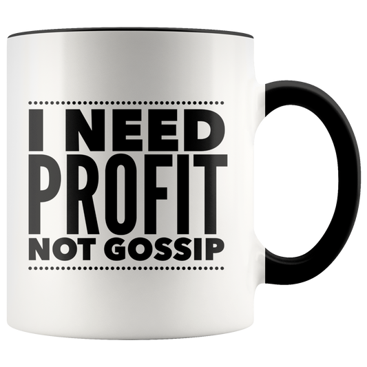 I Need Profit Mugs