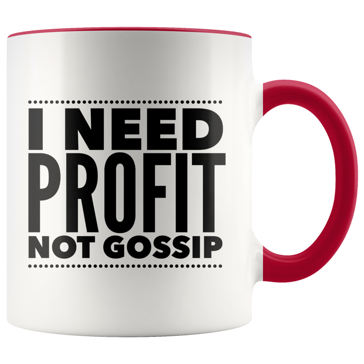 I Need Profit Mugs