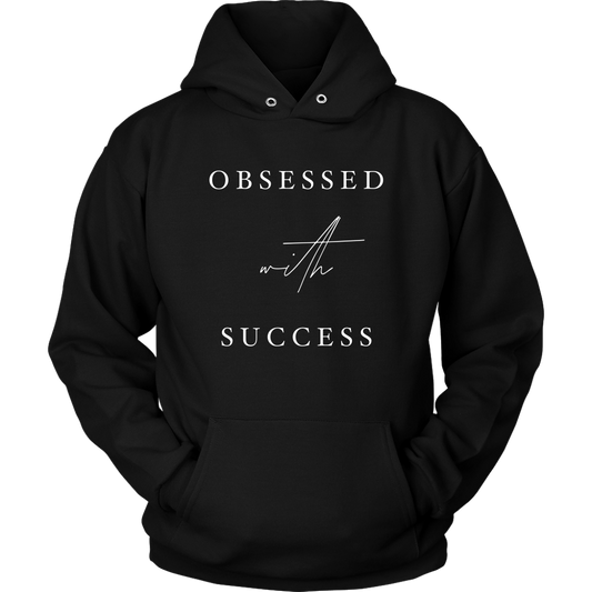 Obsessed With Success Hoodie