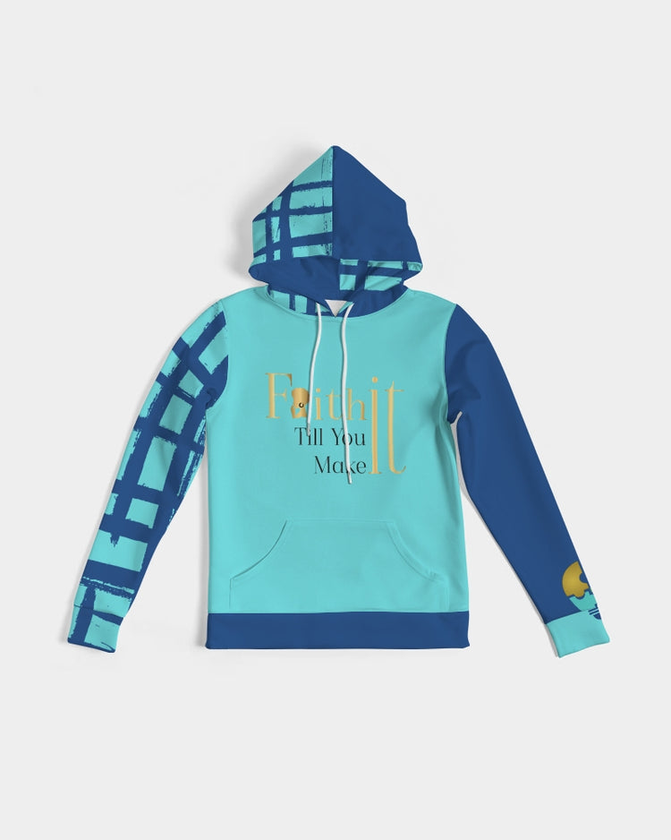 Faith It Till You Make It Women's Hoodie