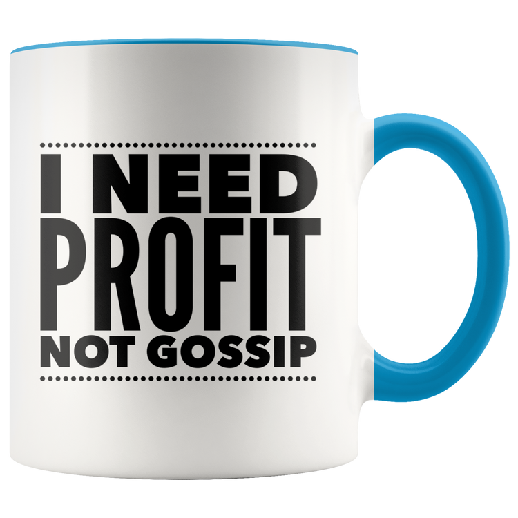 I Need Profit Mugs